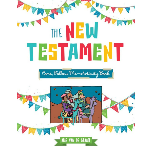 The New Testament Come, Follow Me: Activity Book