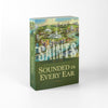 Saints, Vol. 4: Sounded in Every Ear 1955-2020