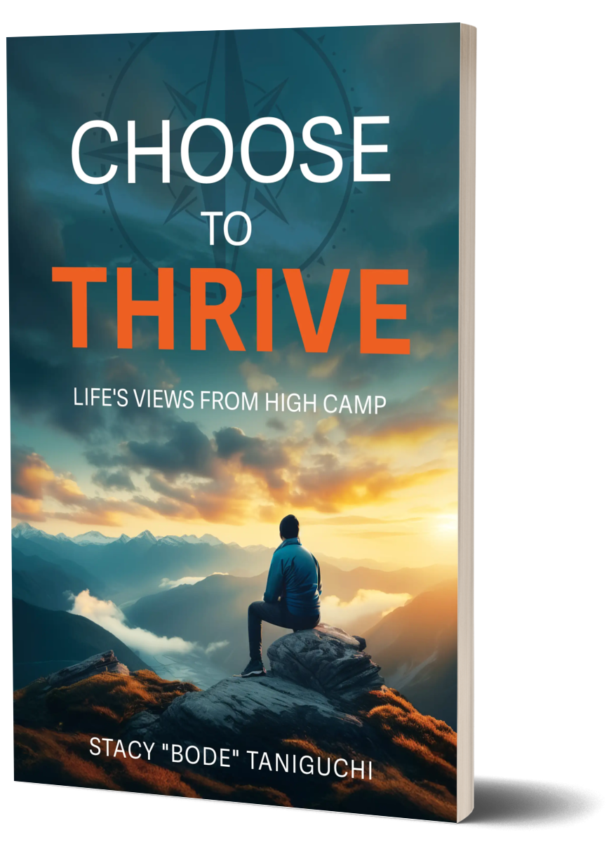 Choose to Thrive: Life's Views From High Camp