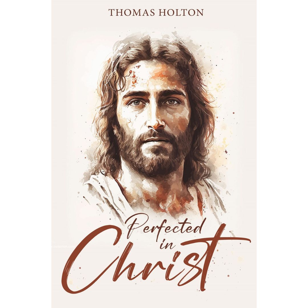 Perfected in Christ – Cedar Fort Publishing & Media