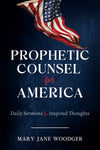 Book cover of 'Prophetic Counsel for America' with an American flag on a dark blue background
