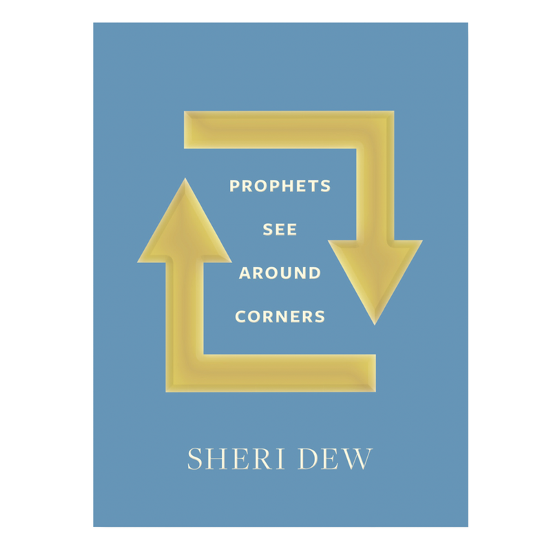 Prophets See Around Corners