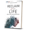 Reclaim Your Life While Battling Depression