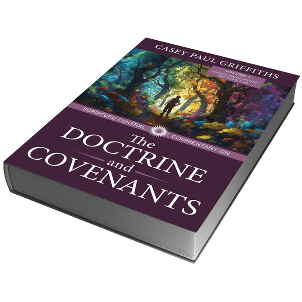 Scripture Central Commentary on the D&C: Volume 1 (Hardback)