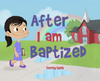 After I Am Baptized Customizable Book