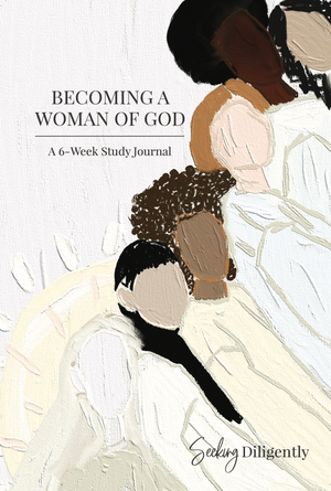 Becoming a Women of God journal