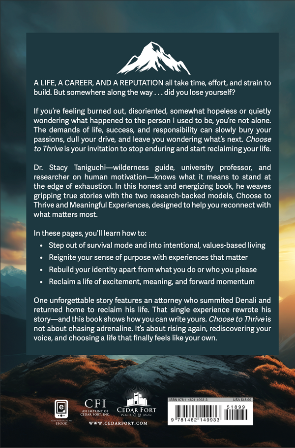 Choose to Thrive: Life's Views From High Camp