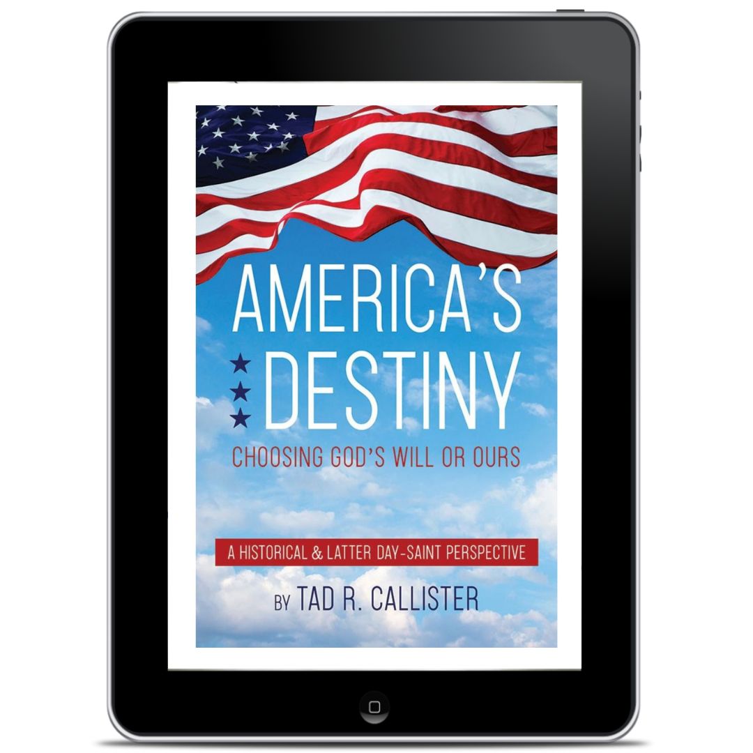 America's Destiny: Choosing God's Will or Ours - FREE DOWNLOAD (56-page Preview)