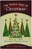 Book cover of 'The Twelve Days of Christmas' by Betty Van Orden with a festive design.