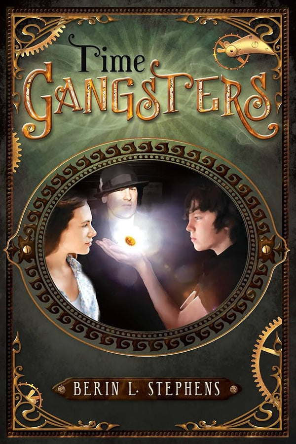 Book cover of 'Time Gangsters' by Berin L. Stephens featuring two people and a glowing object.