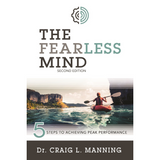 The Fearless Mind: 5 Steps to Achieving Peak Performance (2nd Edition) - 37th Anniversary Sale