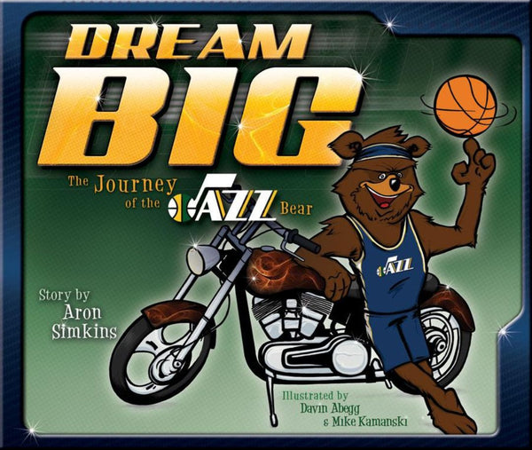 Dream Big: The Journey of the Jazz Bear - Cedar Fort Publishing & Media
