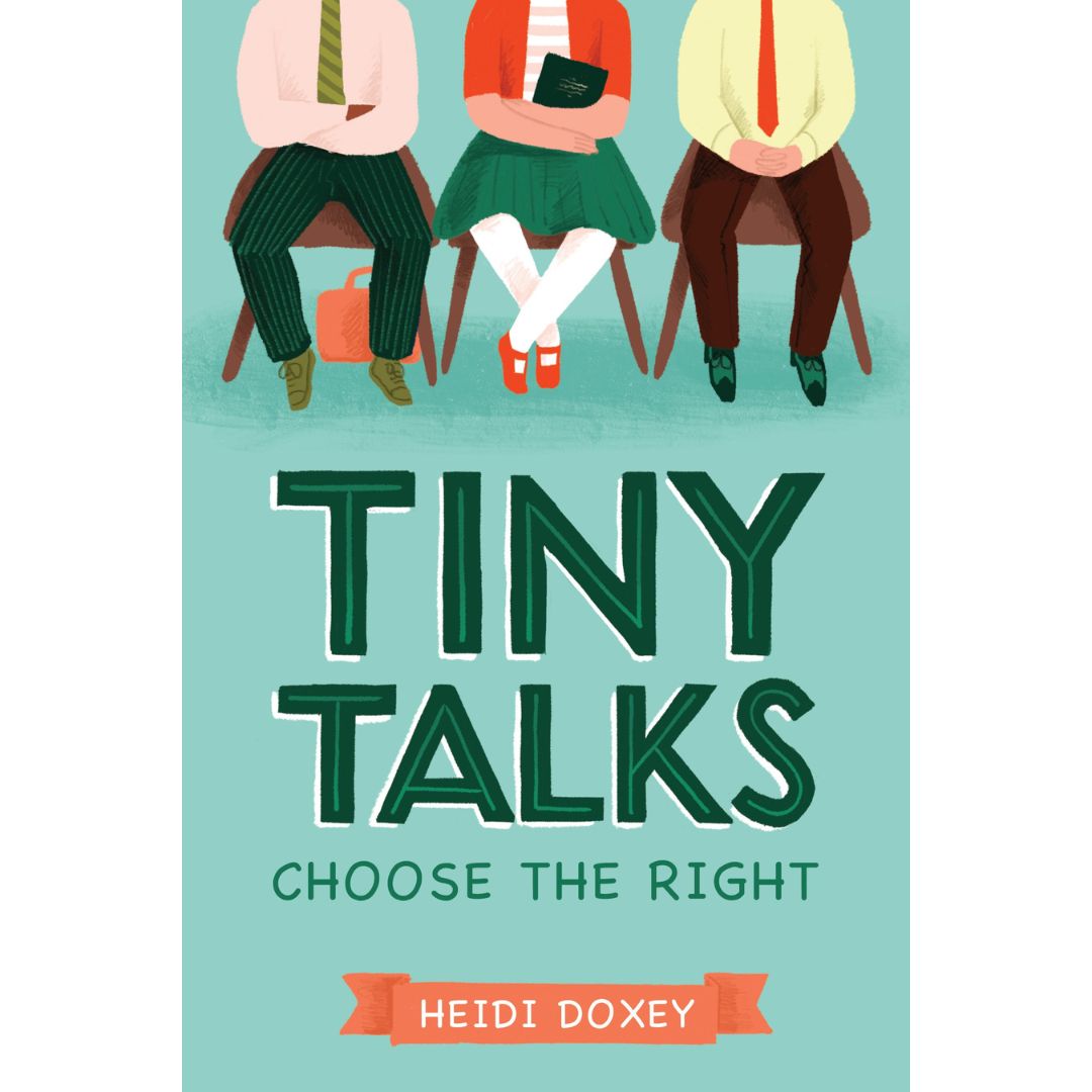 Tiny Talks: Choose the Right - Cedar Fort Publishing & Media