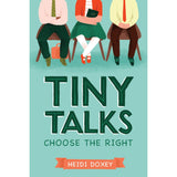 Tiny Talks: Choose the Right