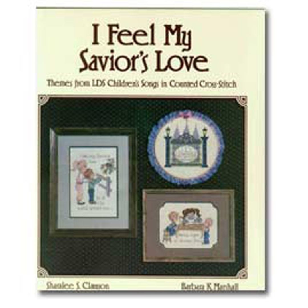 I Feel My Savior's Love - Cross Stitch Patterns