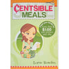 Centsible Meals: How to Feed Your Family for Less