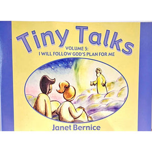 Tiny Talks Volume 5: I Will Follow God's Plan For Me
