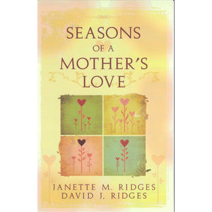 Seasons of a Mother's Love