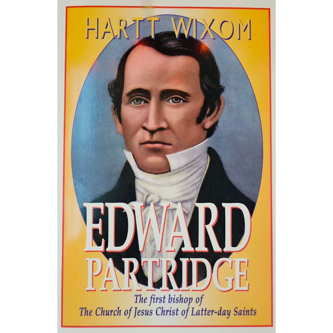 Edward Partridge: The First Bishop of The Church of Jesus Christ of Latter-day Saints - Cedar Fort Publishing & Media