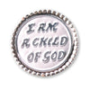 I Am A Child of God - Tie Tack - Round - Silver
