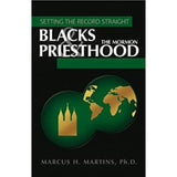 Blacks and the Mormon Priesthood - Setting the Record Staight