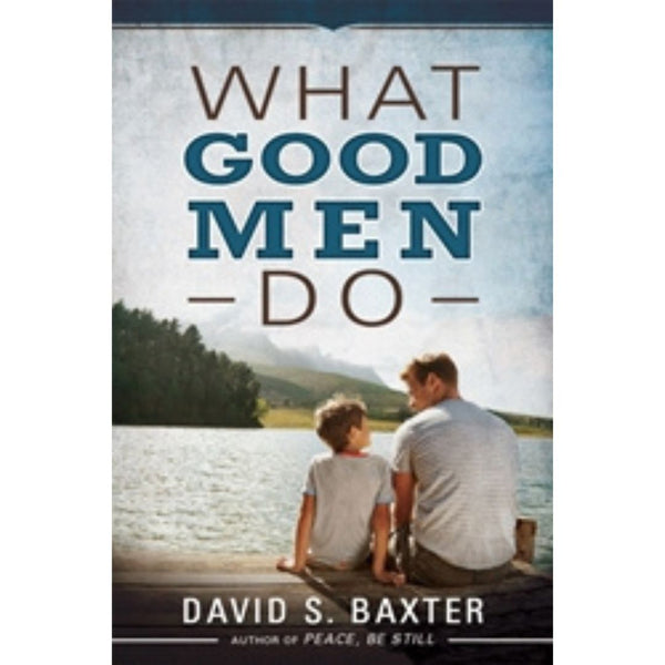 What Good Men Do - Cedar Fort Publishing & Media