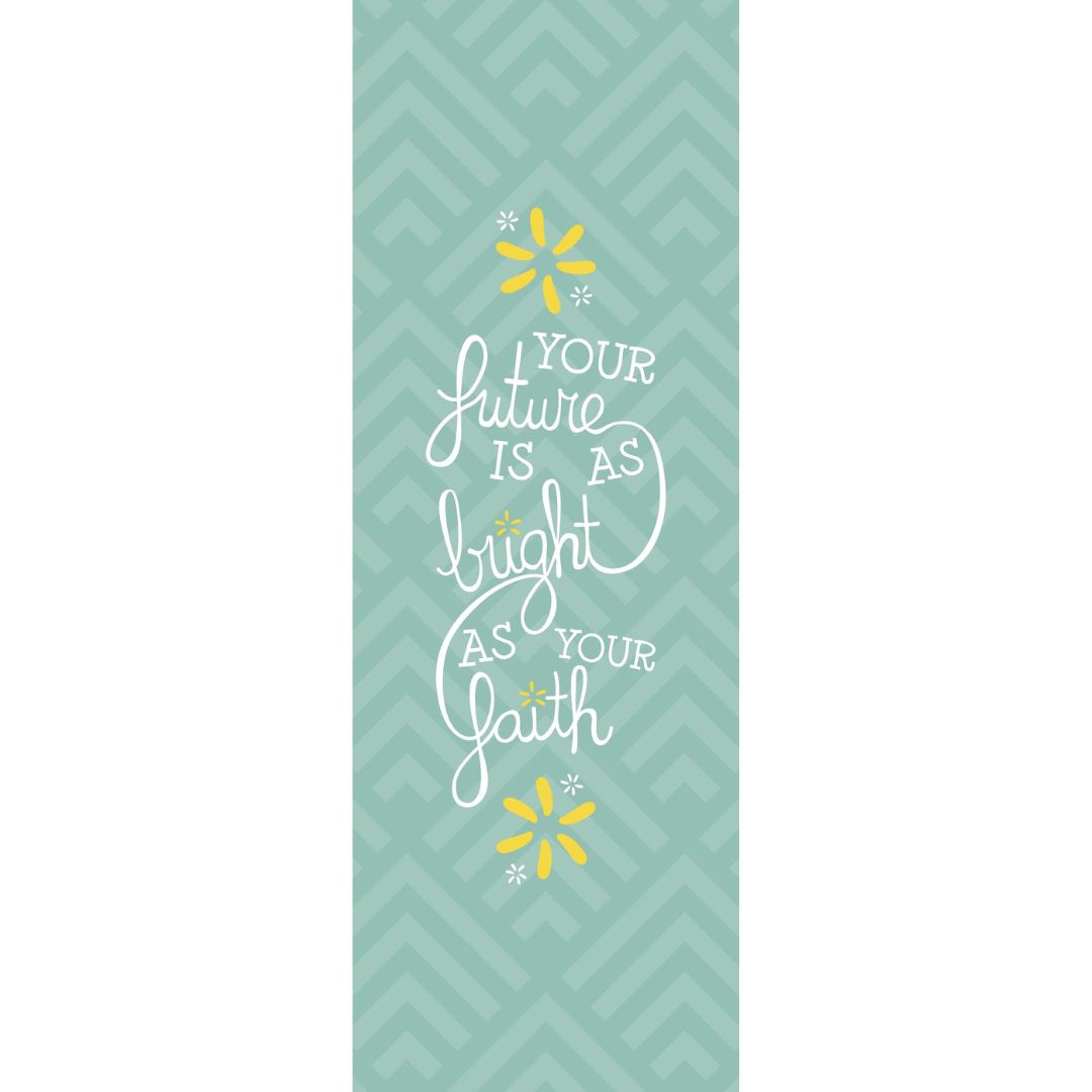Your Future is Bright as Your Faith - Bookmark - Cedar Fort Publishing & Media