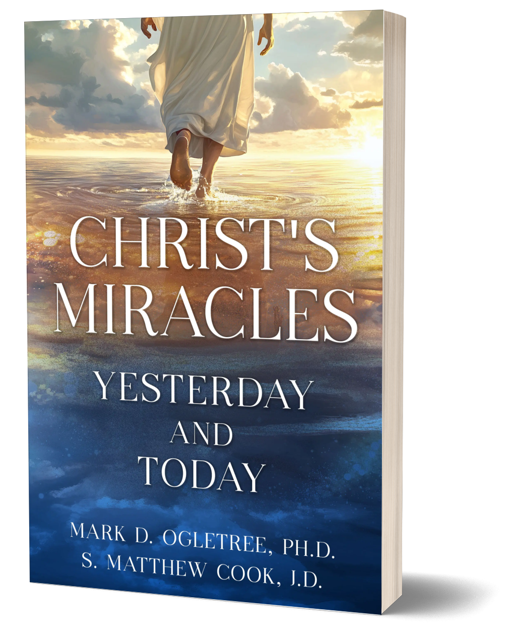 Book cover of 'Christ's Miracles Yesterday and Today' with Christ walking on water.