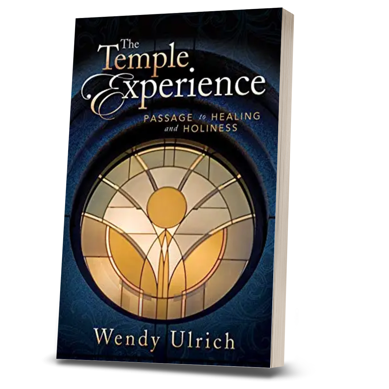 The Temple Experience: Passage to Healing and Holiness - Cedar Fort Publishing & Media