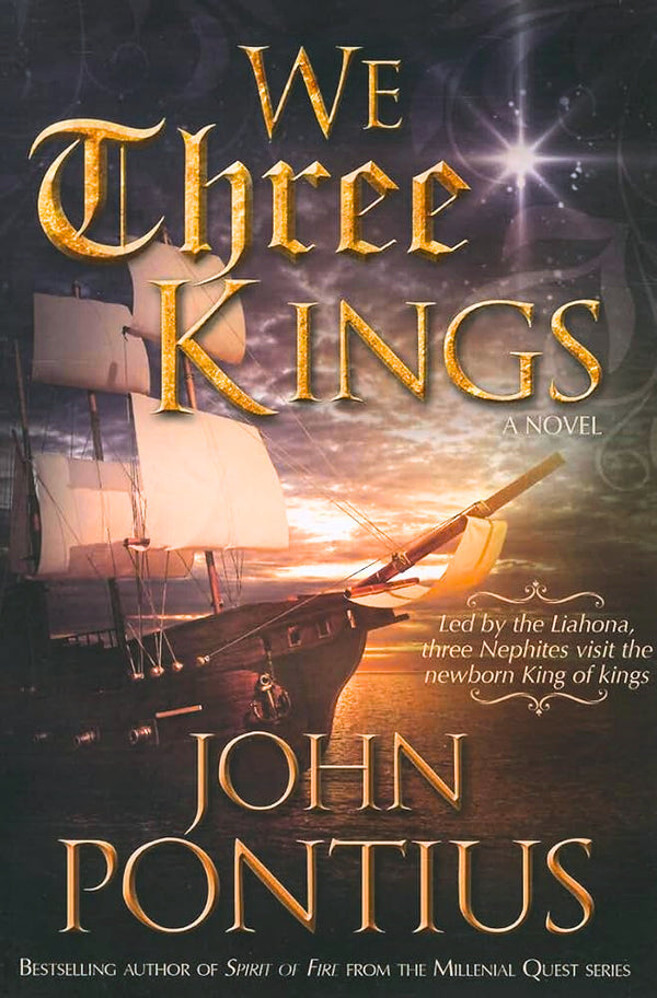 Book cover of 'We Three Kings' by John Pontius with a ship and sunset background.