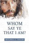 Whom Say Ye That I Am? book
