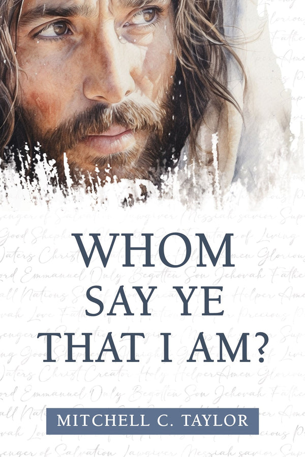 Whom Say Ye That I Am? book