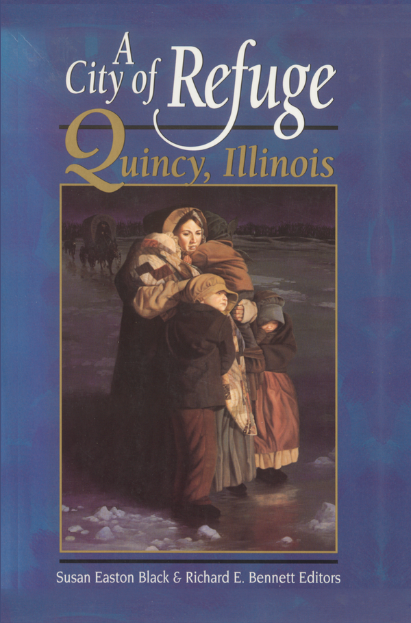 A City of Refuge: Quincy, Illinois