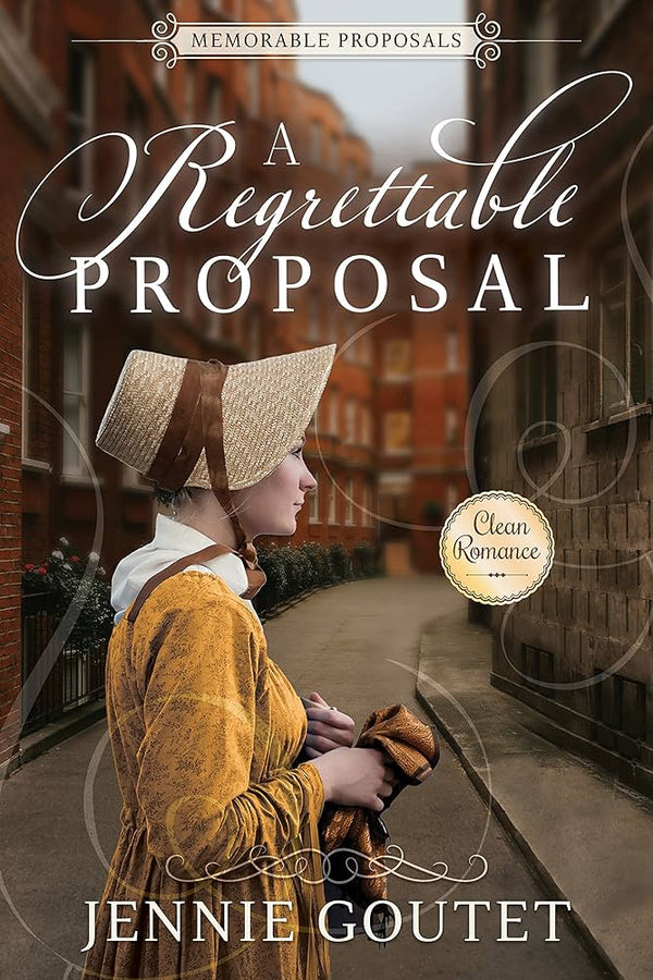 A Regrettable Proposal (Memorable Proposals Book 1)