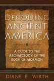 Book cover of 'Decoding Ancient America' by Diane E. Wirth with text and decorative elements.