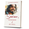 Savior, Redeemer of My Soul