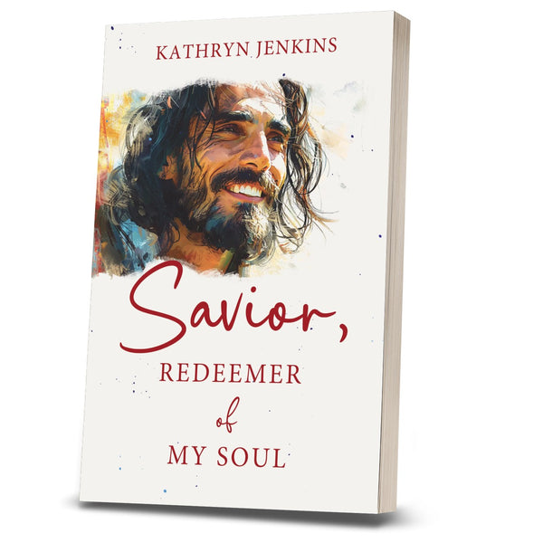 Savior, Redeemer of My Soul
