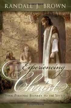 Book cover of 'Experiencing Christ' by Randall J. Brown with a religious scene.