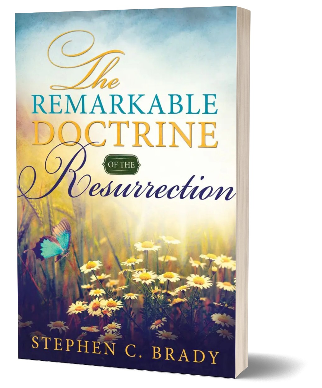 The Remarkable Doctrine of the Resurrection - Cedar Fort Publishing & Media