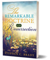 The Remarkable Doctrine of the Resurrection - Cedar Fort Publishing & Media