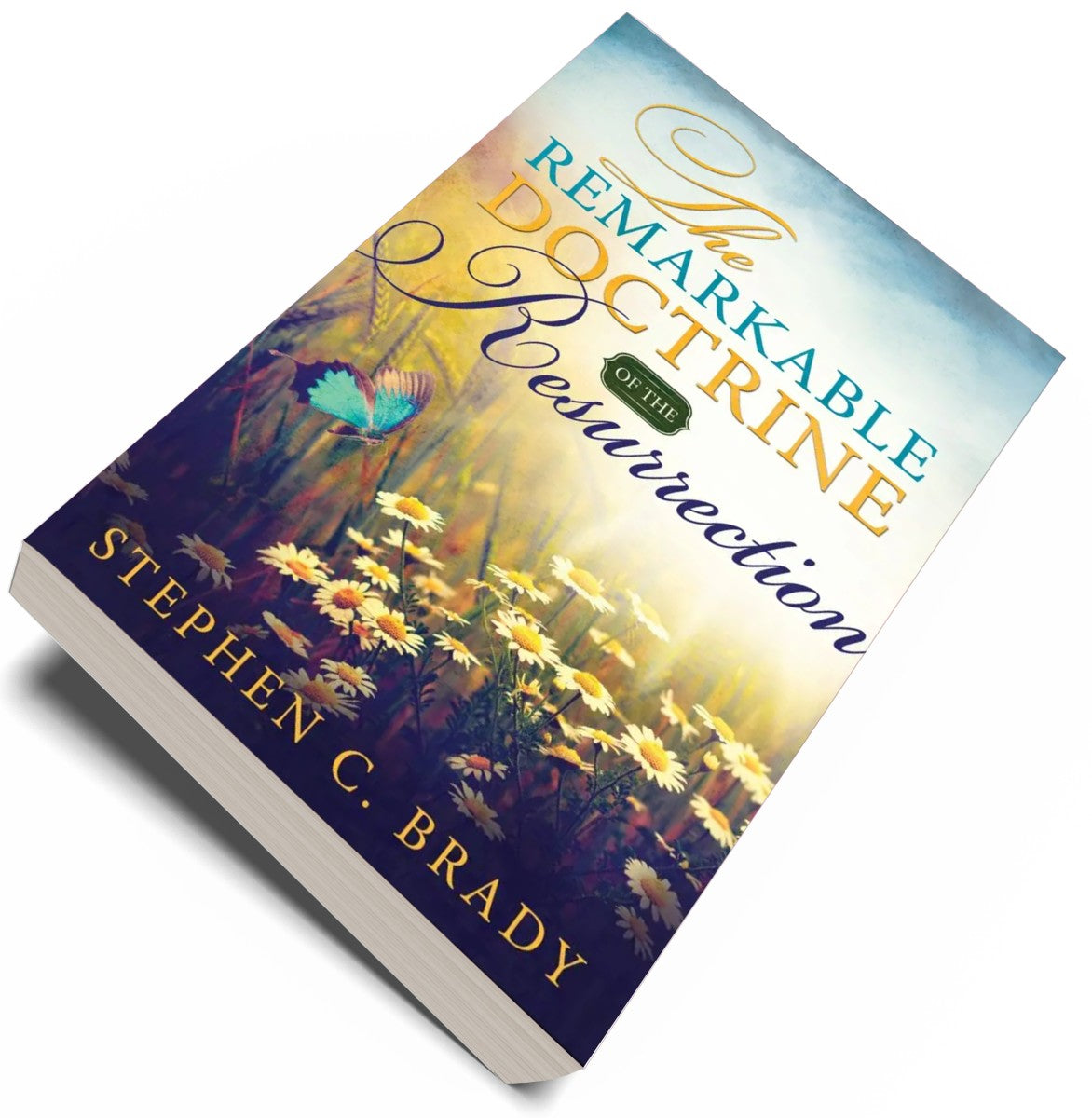 The Remarkable Doctrine of the Resurrection - Cedar Fort Publishing & Media