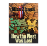 Book cover of 'How the West Was Lost' by William C. Hayward with a gavel and map design.