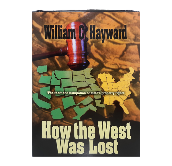 Book cover of 'How the West Was Lost' by William C. Hayward with a gavel and map design.