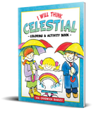 Coloring and activity book titled 'I Will Think Celestial' with children holding umbrellas and a rainbow on the cover.