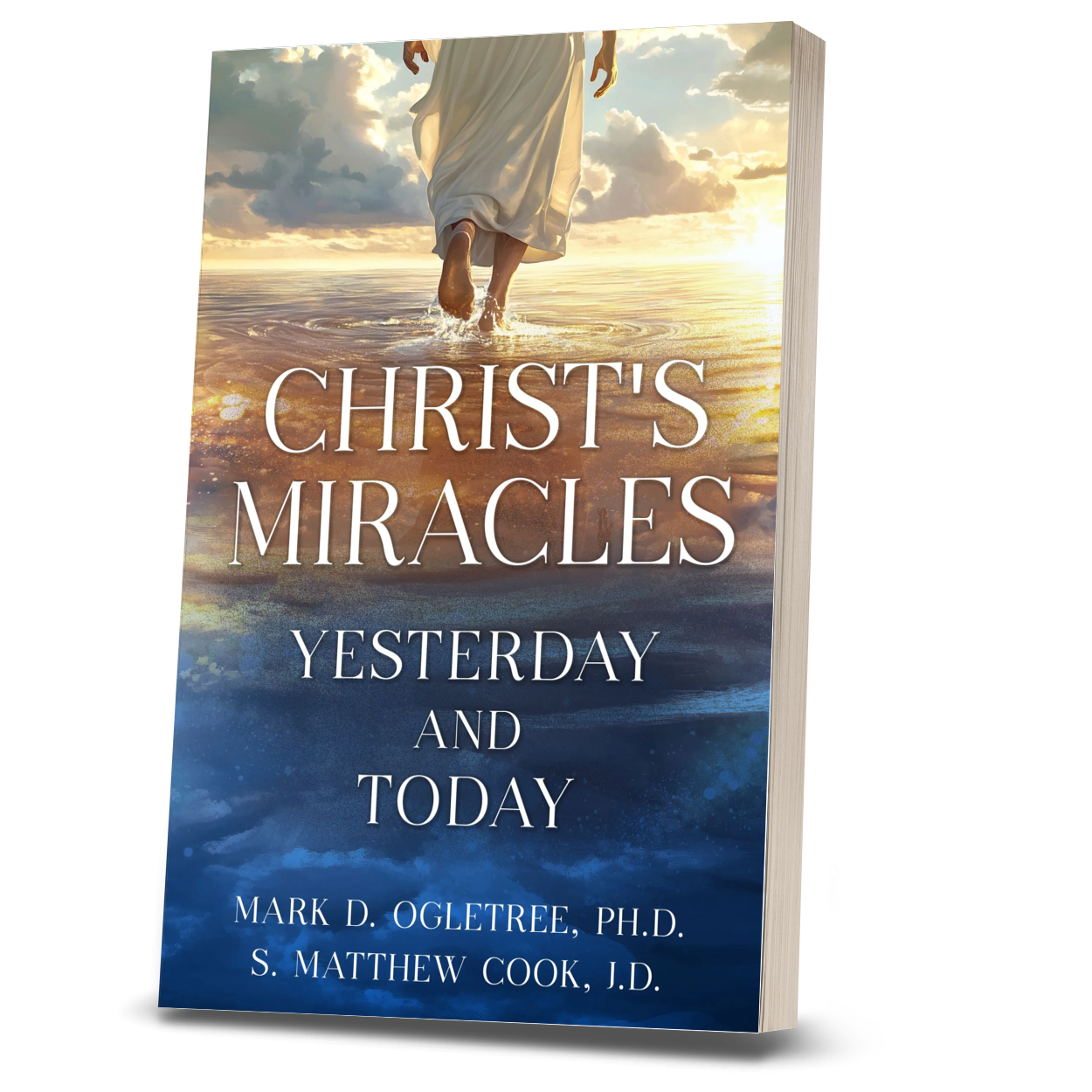 Christ's Miracles: Yesterday and Today