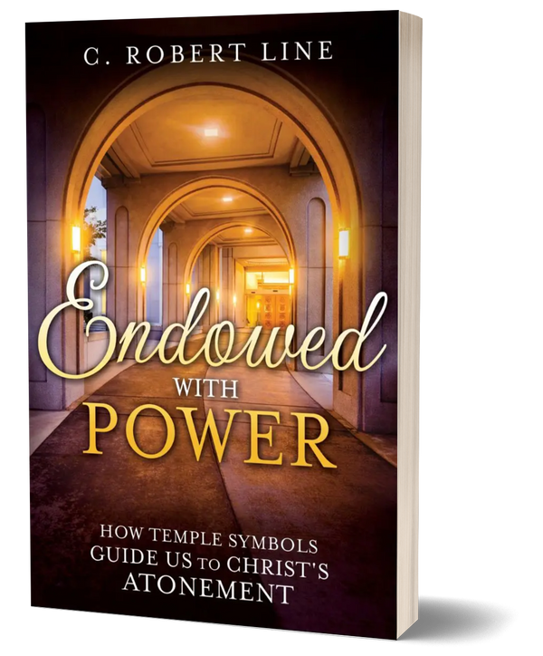 Endowed with Power: How Temple Symbols Guide Us to Christ's Atonement - Cedar Fort Publishing & Media
