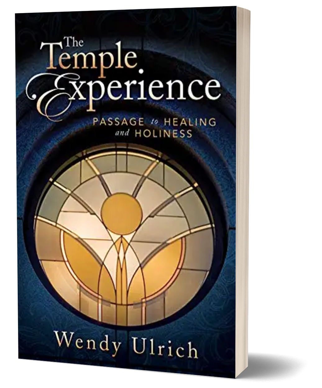 The Temple Experience: Passage to Healing and Holiness - Cedar Fort Publishing & Media