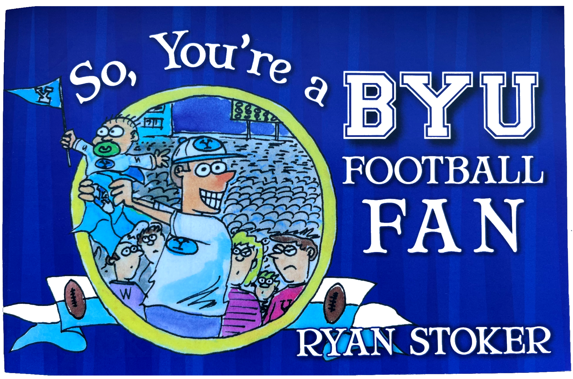 So, You're a BYU Football Fan