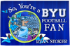 So, You're a BYU Football Fan
