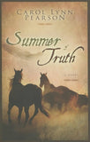 Book cover of 'Summer of Truth' by Carol Lynn Pearson featuring silhouettes of horses.